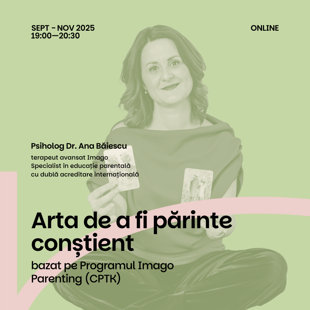 Arta de a fi părinte conștient Septembrie-Noiembrie, ONLINE