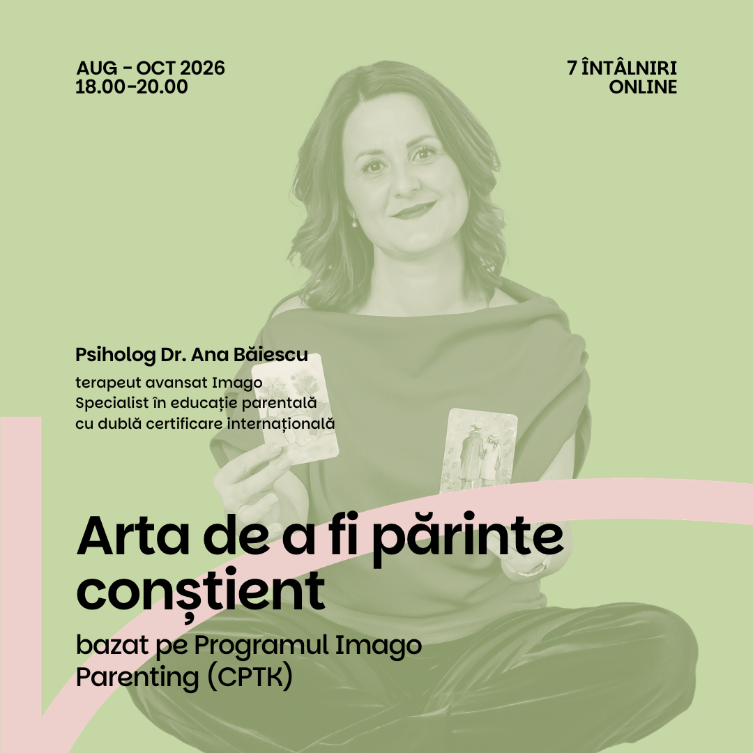 Arta de a fi părinte conștient August-Octombrie, ONLINE